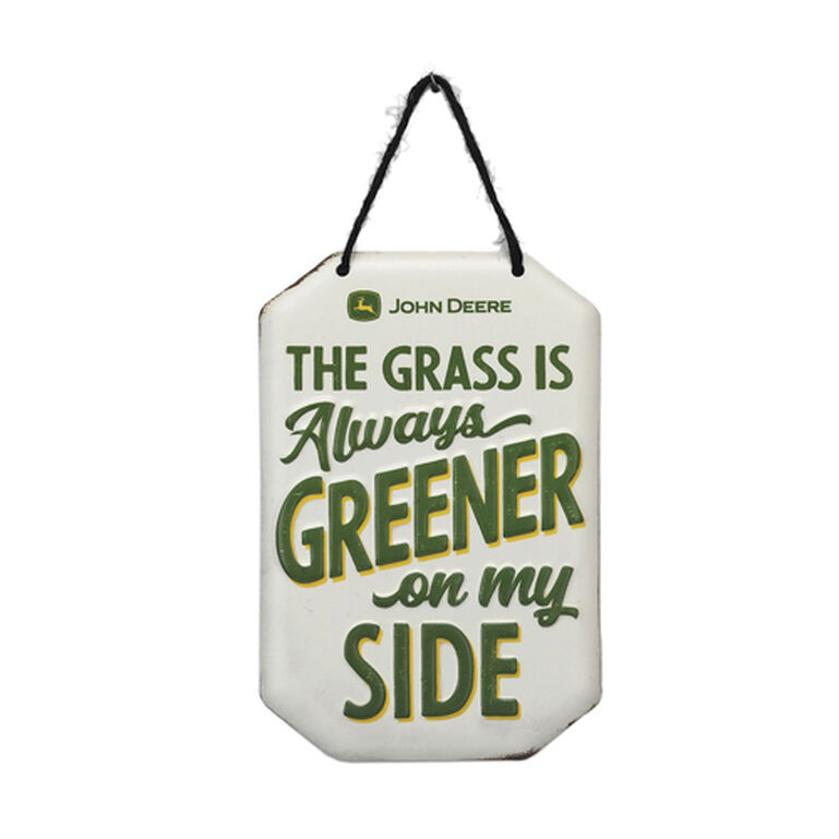 John Deere Grass is Greener on my Side Metal Sign LP74598, 