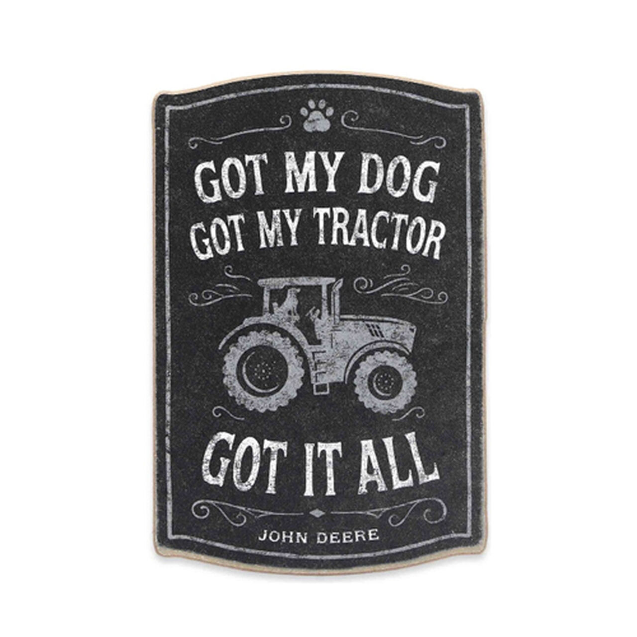 John Deere Black Got My Dog, Got My Tractor, Got It All Sign LP80942,  image number 0